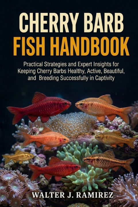 Книга CHERRY BARB FISH HANDBOOK WALTER J. RAMIREZ