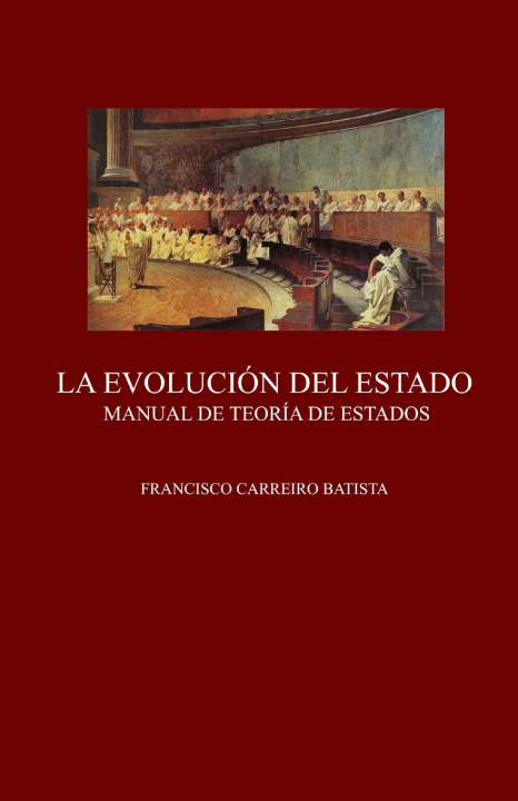 Carte LA EVOLUCIÓN DEL ESTADO Francisco Carreiro Batista