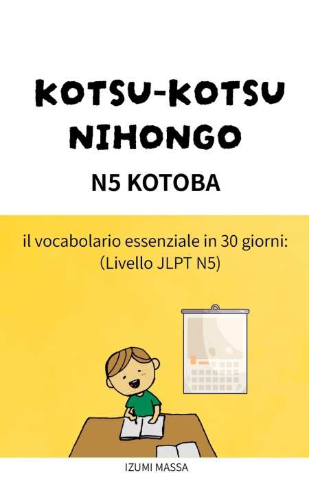 Kniha KOTSU-KOTSU NIHONGO N5 KOTOBA Izumi Massa