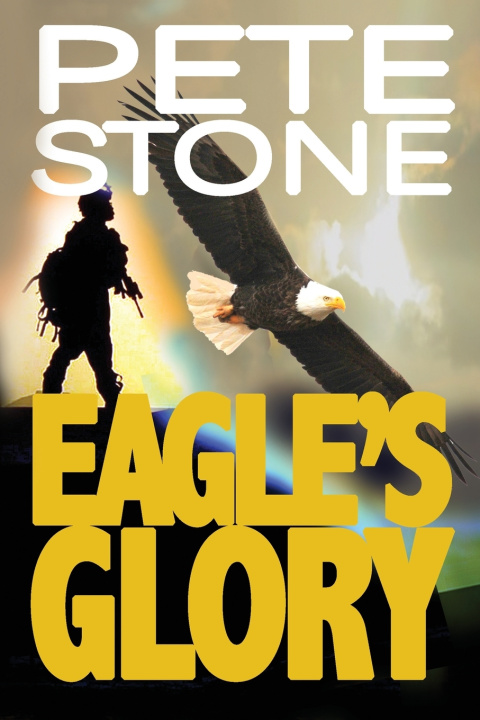 Kniha Eagle's Glory Pete Stone