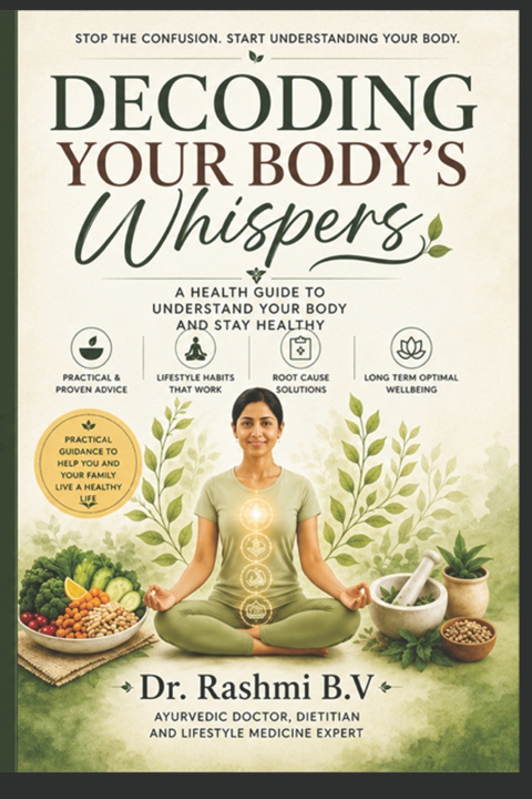 Książka Decoding your body's whispers Dr Rashmi B.V
