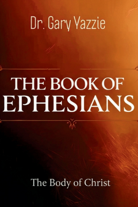 Knjiga The Book of Ephesians Gary Yazzie