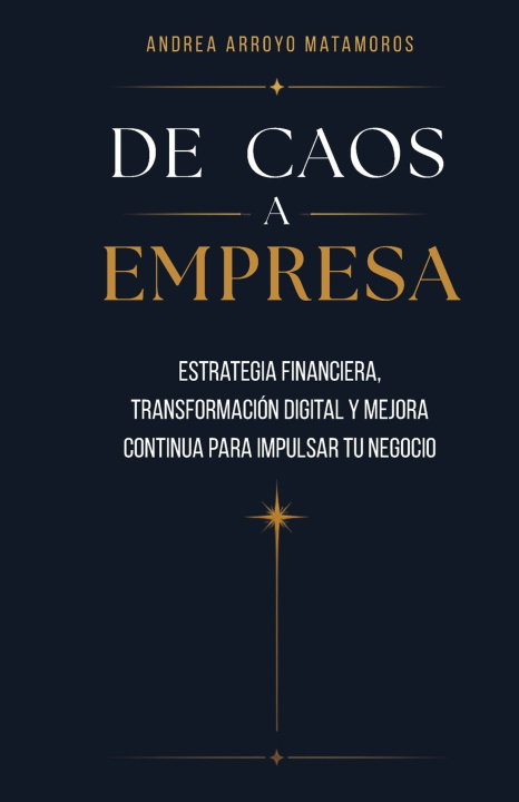 Libro De Caos a Empresa Andrea Arroyo Matamoros