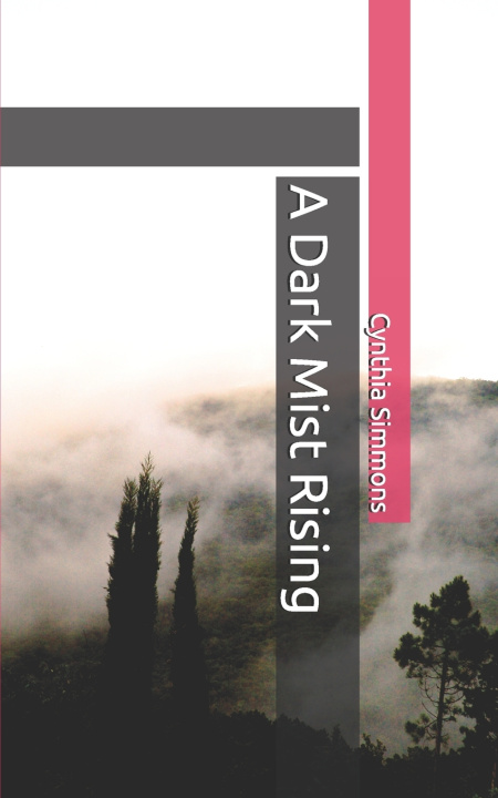 Книга A Dark Mist Rising Cynthia L Simmons