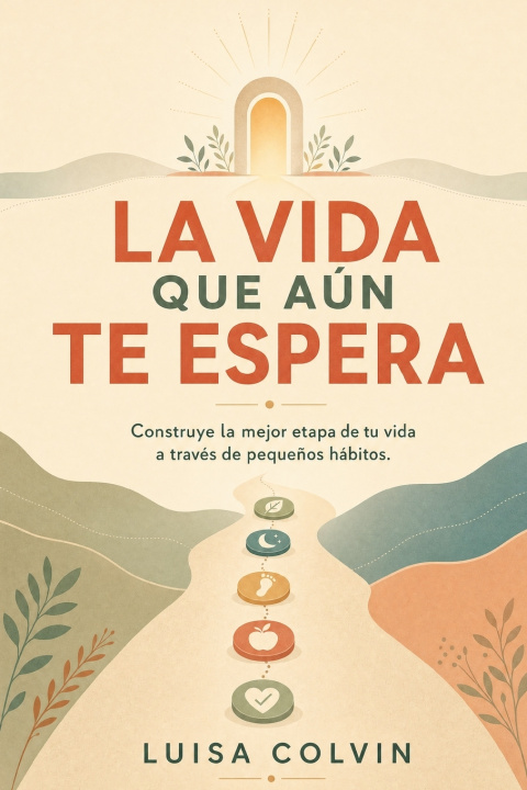 Libro LA VIDA QUE AÚN TE ESPERA Luisa Colvin