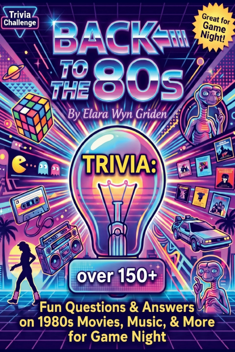 Livro Back to the 80s Trivia Elara Wyn Griden
