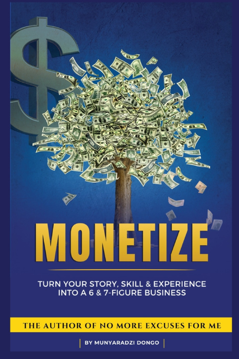 Livro MONETIZE Munyaradzi Dongo