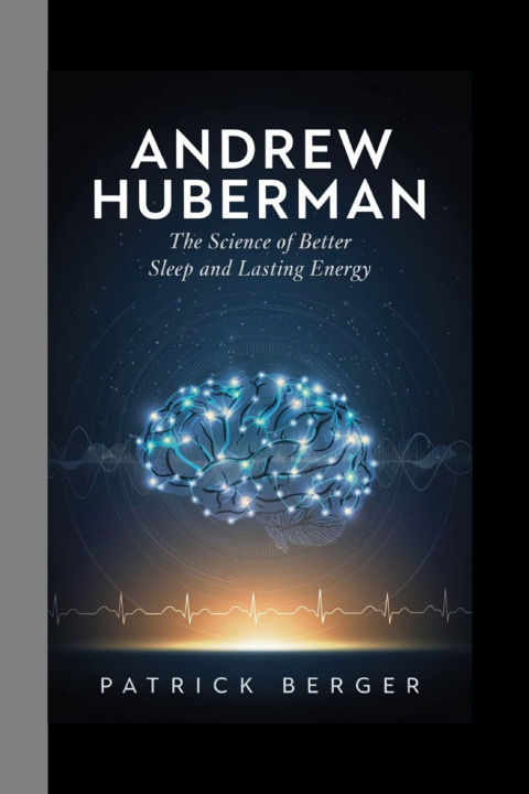 Carte Andrew Huberman patrick berger