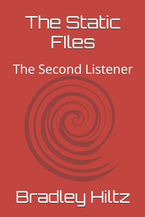 Knjiga The Static FIles Bradley Hiltz