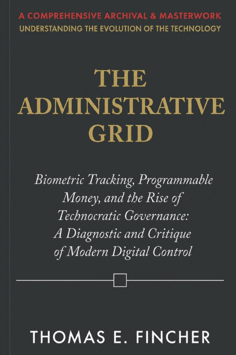 Buch The Administrative Grid Thomas E. Fincher