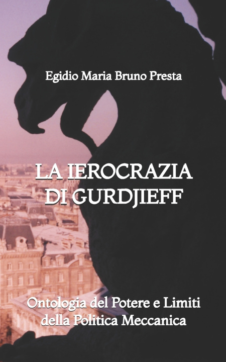 Boek La Ierocrazia di Gurdjieff Egidio Maria Bruno Presta