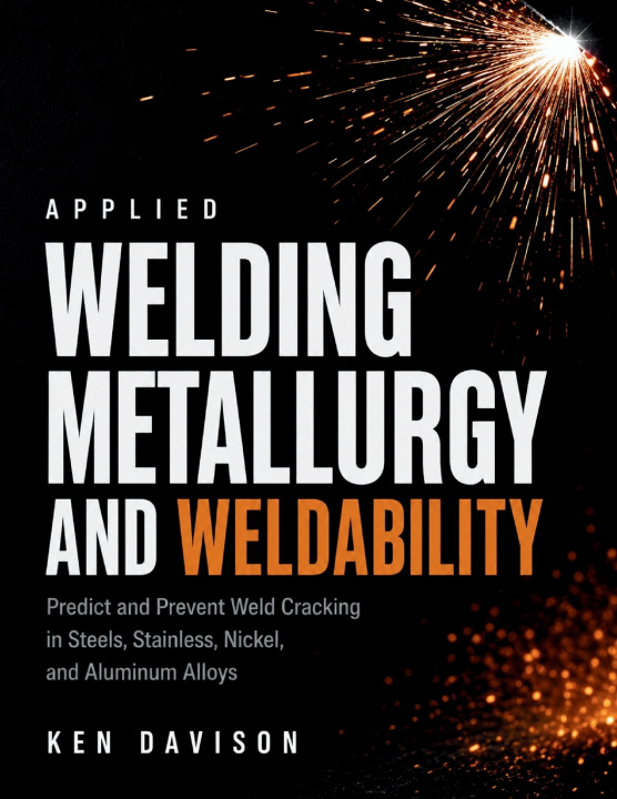 Książka Applied Welding Metallurgy and Weldability Ken Davison