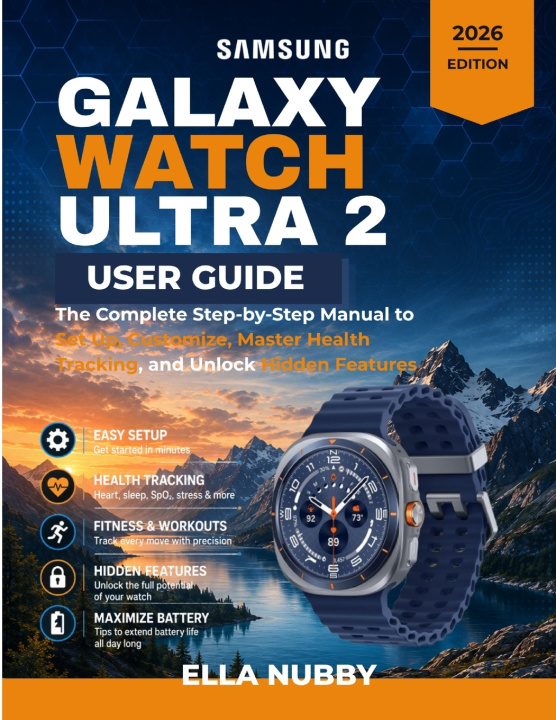 Boek GALAXY WATCH ULTRA 2 USER GUIDE Ella Nubby