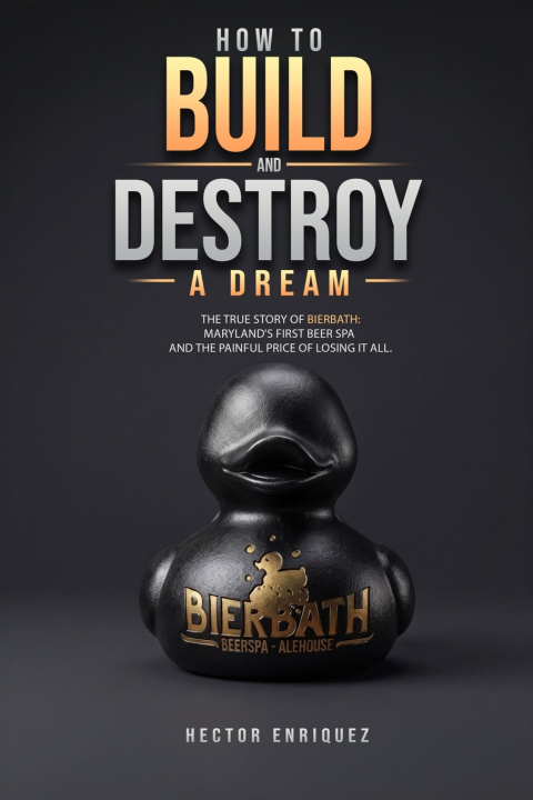 Buch HOW TO BUILD AND DESTROY A DREAM Hector Manuel Enriquez