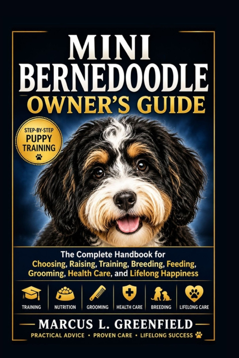 Knjiga MINI BERNEDOODLE OWNER'S GUIDE Marcus L. Greenfield