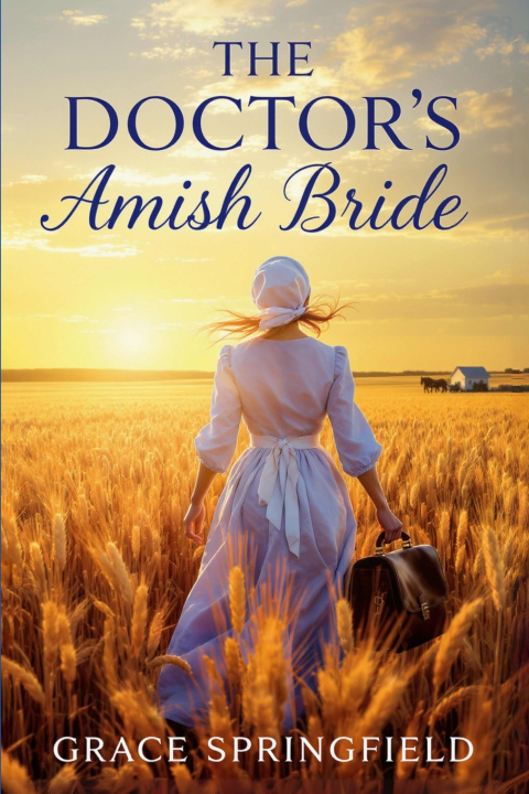 Buch The Doctor's Amish Bride Grace Springfield