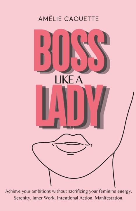 Libro Boss Like a Lady Amélie Caouette