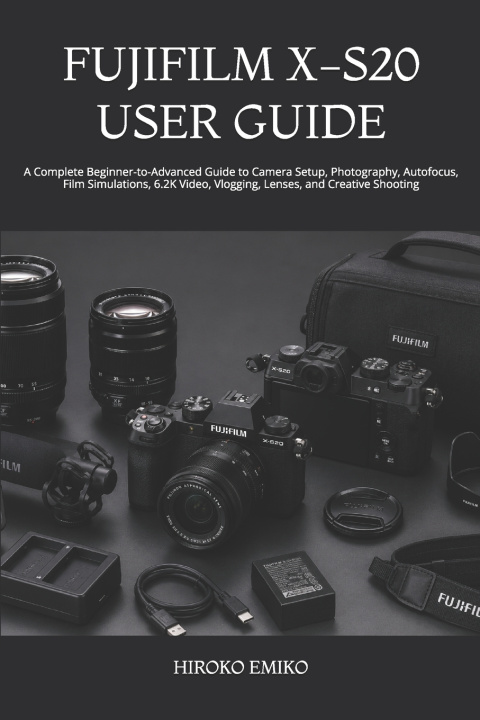 Boek FUJIFILM X-S20 USER GUIDE HIROKO EMIKO