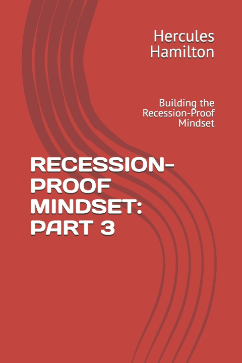Book RECESSION-PROOF MINDSET Hercules Hamilton