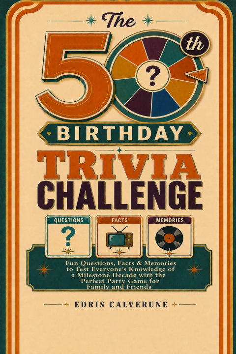 Könyv The 50th Birthday Trivia Challenge Edris Calverune