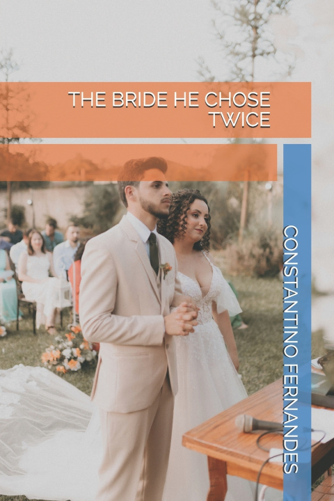 Książka THE BRIDE HE CHOSE TWICE CONSTANTINO FERNANDES