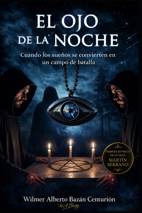 Carte EL OJO DE LA NOCHE WILMER ALBERTO BAZÁN CENTURIÓN