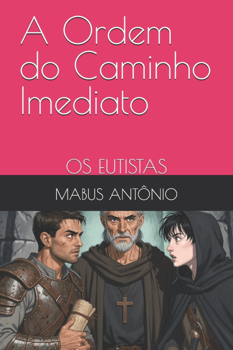 Kniha A Ordem do Caminho Imediato MABUS ANTÔNIO