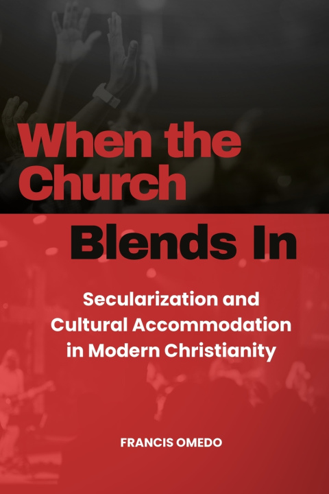 Libro When the Church Blends In FRANCIS OMEDO