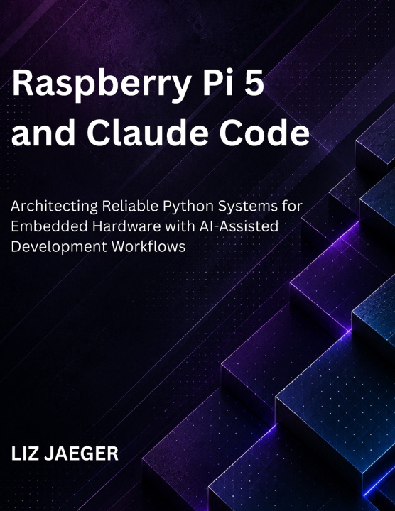 Kniha Raspberry Pi 5 and Claude Code Liz Jaeger