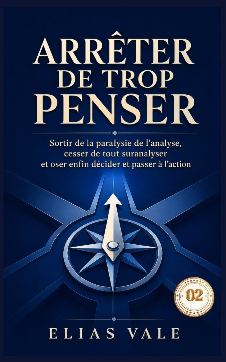 Książka Arrêter de trop penser - 02 ELIAS VALE
