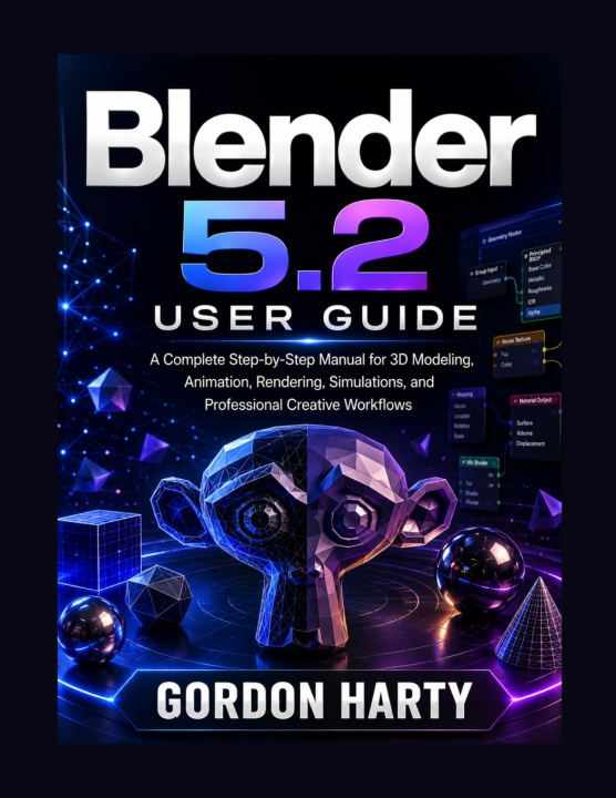 Book Blender 5.2 User Guide GORDON HALTY