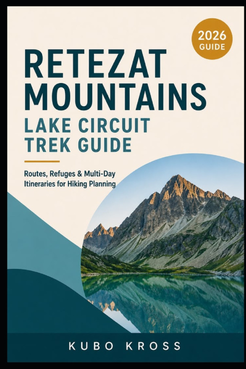 Könyv Retezat Mountains Lake Circuit Trek Guide KUBO KROSS