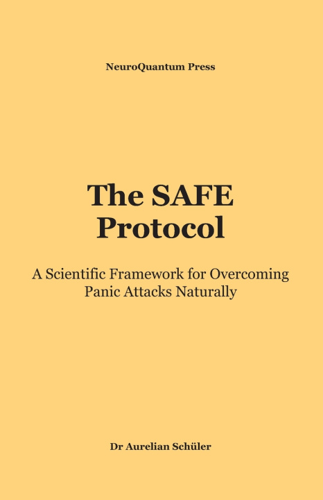 Carte The SAFE Protocol Dr Aurelian Schüler