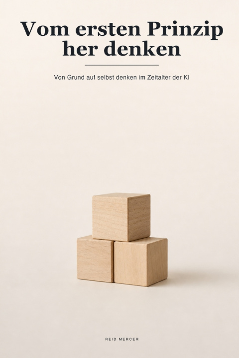 Buch Vom ersten Prinzip her denken Reid Mercer