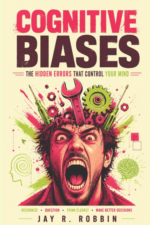 Libro COGNITIVE BIASES JAY R. ROBBIN
