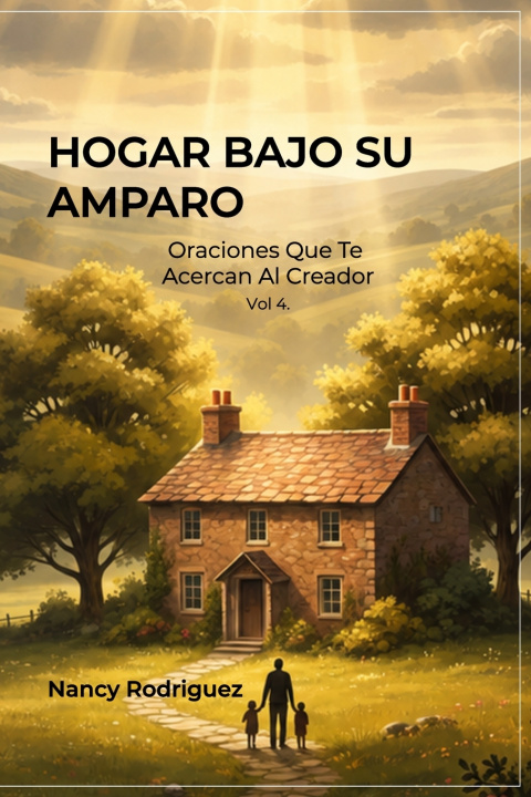 Buch Hogar Bajo Su Amparo Nancy Rodriguez