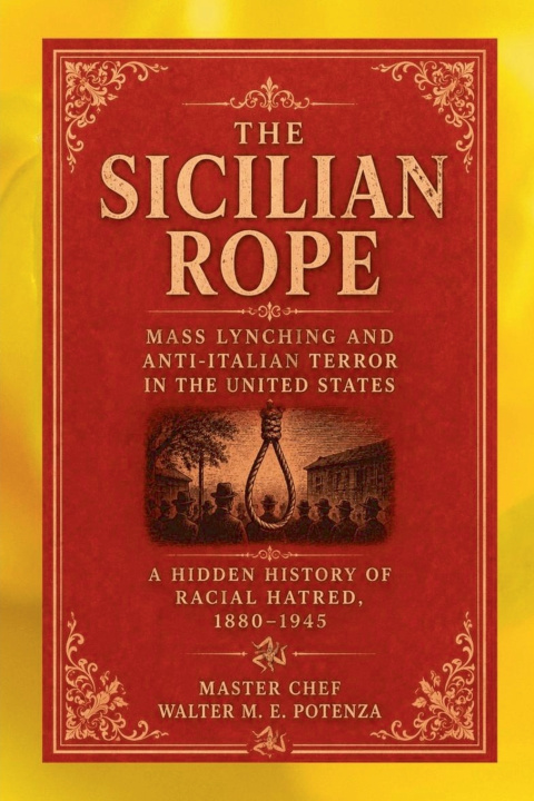Könyv The Sicilian Rope Master Chef Walter M.E. Potenza
