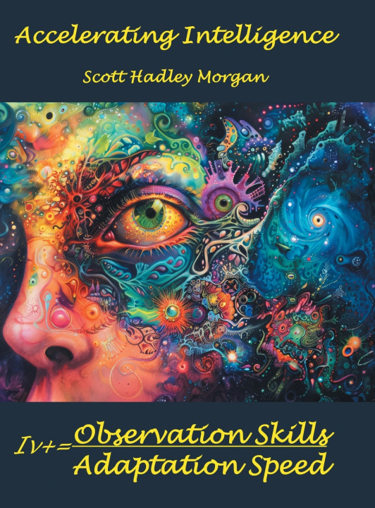 Kniha Accelerating Intelligence Scott H Morgan