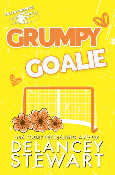 Knjiga Grumpy Goalie Delancey Stewart