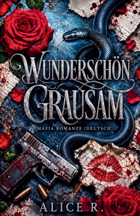 Book Wunderschön Grausam Alice R. Deutsch