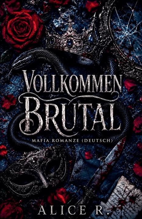 Libro Vollkommen Brutal Alice R. Deutsch