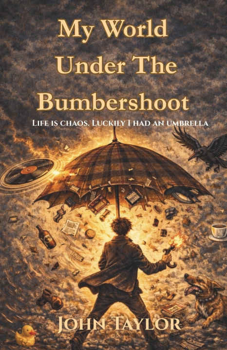 Könyv My world under the bumbershoot John Reginald Taylor