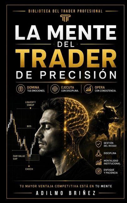 Книга La Mente Del Trader De Precisión 