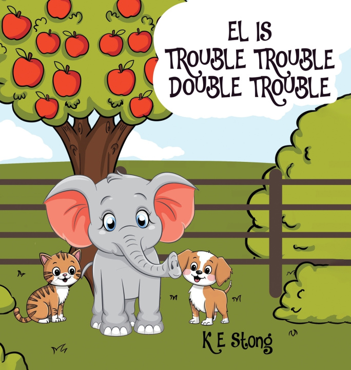 Książka EL is Trouble, Trouble, Double Trouble! K E Stong