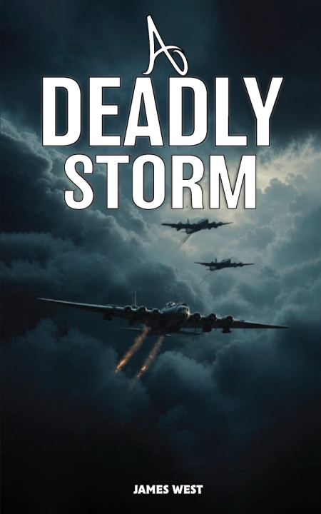 Book A DEADLY STORM James West