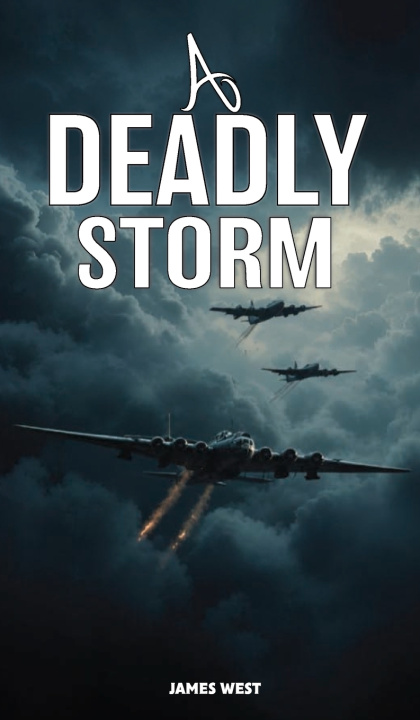 Book A DEADLY STORM James West