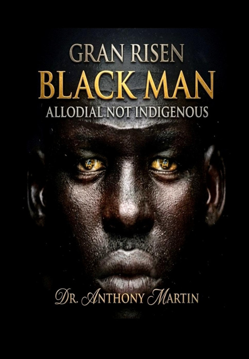 Książka GRAN RISEN BLACK MAN DR. ANTHONY MARTIN