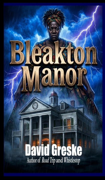 Knjiga Bleakton Manor David Greske