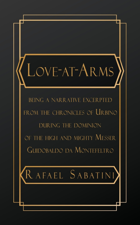 Libro Love-at-Arms Rafael Sabatini