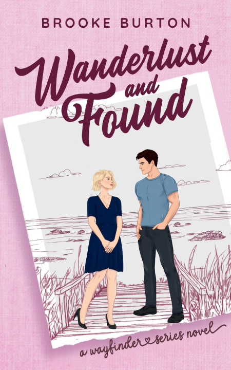Book Wanderlust and Found Brooke Burton